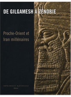 اشتري Actes Sud De gilgamesh a zenobie: Trois mille ans d'antiquités orientales في الامارات