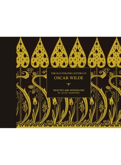 اشتري The Illustrated letters of Oscar Wilde: A Life in Letters, Writings and Wit في الامارات