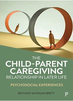 Buy The Child-Parent Caregiving Relationship in Later Life in UAE