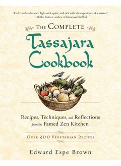 Buy The Complete Tassajara Cookbook: Recipes, Techniques, and Reflections from the Famed Zen Kitchen in UAE