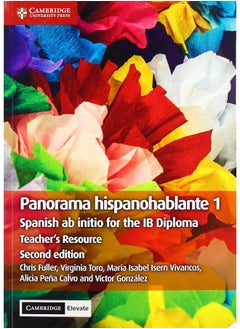 Buy Panorama Hispanohablante 1 Teacher's Resource with Cambridge Elevate: Spanish ab initio for the IB Diploma in UAE