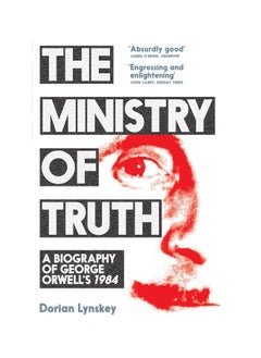 اشتري The Ministry Of Truth A Biography Of George Orwells 1984 Paperback في الامارات