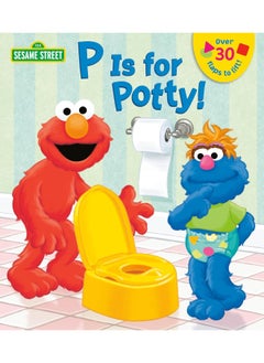 اشتري P is for Potty! (Sesame Street) (Lift-the-Flap) في الامارات