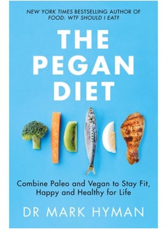 اشتري The Pegan Diet : 21 Practical Principles for Reclaiming Your Health in a Nutritionally Confusing World في السعودية