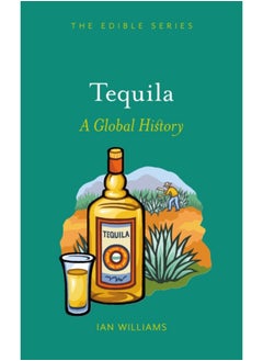 اشتري Tequila : A Global History في السعودية