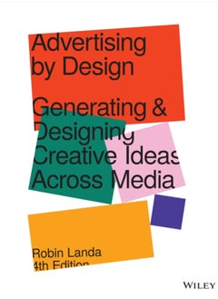 اشتري Advertising by Design : Generating and Designing Creative Ideas Across Media في السعودية