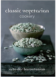 Buy Classic Vegetarian Cookery: Over 250 Recipes from Around the World in UAE