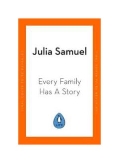 Buy Every Family Has A Story: How we inherit love and loss Hardcover in UAE