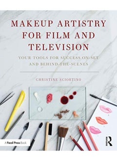 Buy Makeup Artistry for Film and Television : Your Tools for Success On-Set and Behind-the-Scenes in UAE