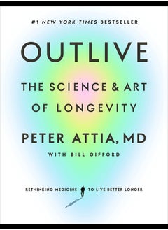 Buy Outlive The Science and Art of Longevity in UAE