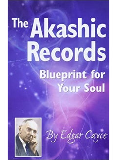 Buy The Akashic Records Blueprint For Your Soul By Cayce, Edgar (Edgar Cayce) Paperback in UAE