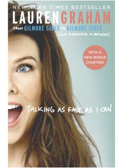 اشتري Talking As Fast As I Can : From Gilmore Girls to Gilmore Girls, and Everything in Between في السعودية