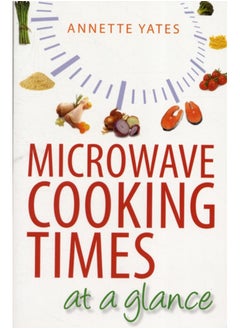 اشتري Microwave Cooking Times at a Glance في الامارات