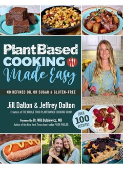 Buy Plant Based Cooking Made Easy: Over 100 Recipes in UAE