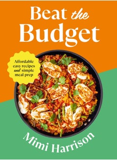 Buy Beat the Budget : Affordable easy recipes and simple meal prep. GBP1.25 per portion in UAE