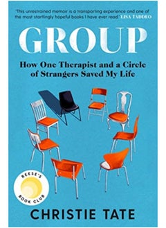 اشتري Group : How One Therapist and a Circle of Strangers Saved My Life في السعودية