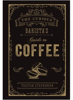 Buy The Curious Barista's Guide to Coffee in Saudi Arabia