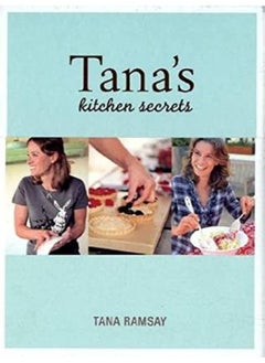 اشتري Tana's Kitchen Secrets: Bringing Out the Cook in You في الامارات