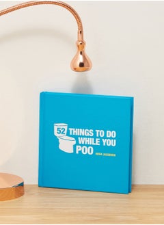 Buy 52 Things To Do While You Poo Book in UAE