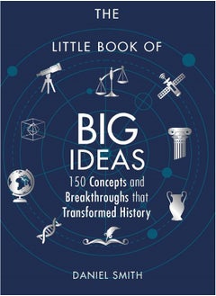 اشتري The Little Book of Big Ideas: 150 Concepts and Breakthroughs that Transformed Hi في الامارات