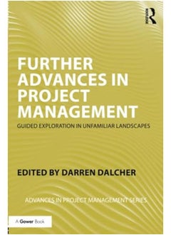 اشتري Further Advances in Project Management  Guided Exploration in Unfamiliar Landscapes  Ed   1 في مصر