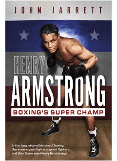 اشتري Henry Armstrong: Boxing's Super Champ في الامارات