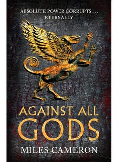 Buy Against All Gods: The Age of Bronze: Book 1 in UAE