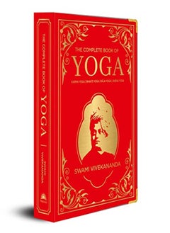 اشتري The Complete Book Of Yoga Karma Yoga | Bhakti Yoga | Raja Yoga | Jnana Yoga Deluxe Silk Hardbound by Swami Vivekananda Hardcover في الامارات