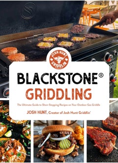 Buy Blackstone (R) Griddling : The Ultimate Guide to Show-Stopping Recipes on Your Outdoor Gas Griddle in Saudi Arabia