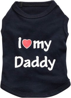 اشتري Zchiko Pet Clothes I LOVE MY DADDY for Dog, Puppy. Color- Black, Size -M في الامارات