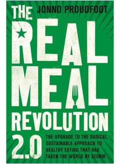 Buy The Real Meal Revolution 2.0 : The upgrade to the radical, sustainable approach to healthy eating that has taken the world by storm in Saudi Arabia