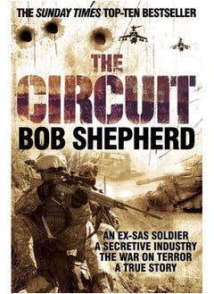 اشتري The Circuit : An Ex-SAS Soldier, the War on Terror, A True Story في السعودية