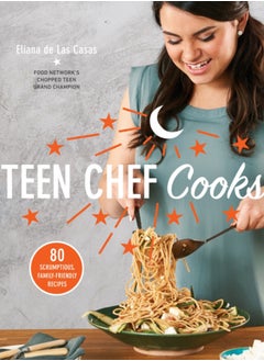 Buy Teen Chef Cooks : 80 Scrumptious, Family-Friendly Recipes in Saudi Arabia