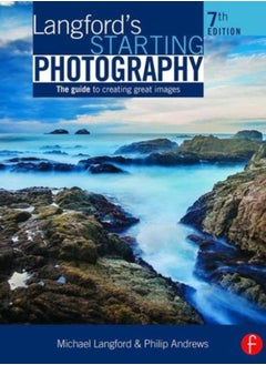 اشتري Langford's Starting Photography : The Guide to Creating Great Images في السعودية