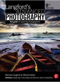 اشتري Langford's Advanced Photography : The guide for aspiring photographers في الامارات