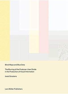 Buy Blind Maps and Blue Dots: The Blurring of the Producer-User Divide in the Production of Visual Information in UAE