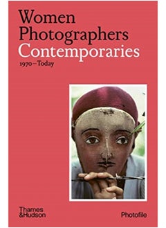 Buy Women Photographers: Contemporaries : (1970-Today) in Saudi Arabia