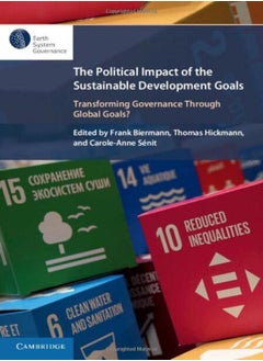 اشتري The Political Impact Of The Sustainable Development Goals: Transforming Governance Through Global Go في الامارات