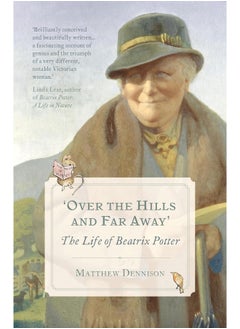 اشتري Over the Hills and Far Away: The Life of Beatrix Potter في الامارات