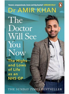 Buy The Doctor Will See You Now: The highs and lows of my life as an NHS GP in UAE