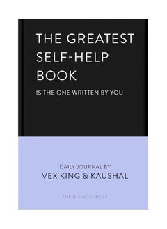 Buy The Greatest Self-Help Book (is the one written by you) : A Daily Journal for Gratitude, Happiness, Reflection and Self-Love in UAE