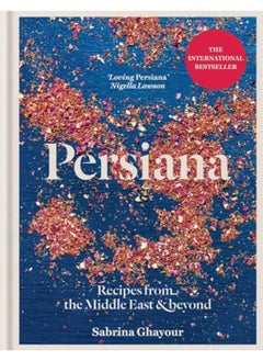 Buy Persiana: Recipes from the Middle East & Beyond in Egypt