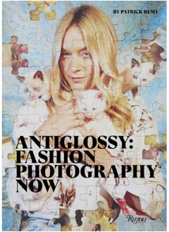 اشتري Anti-Glossy : Fashion Photography Now في الامارات