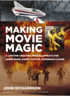 Buy Making Movie Magic : A Lifetime Creating Special Effects for James Bond, Harry Potter, Superman and More in Saudi Arabia