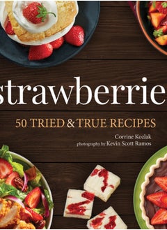 اشتري Strawberries : 50 Tried & True Recipes في الامارات