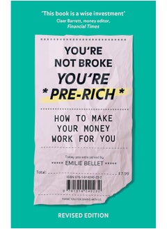 اشتري You're Not Broke You're Pre-Rich: How to make your money work for you في الامارات