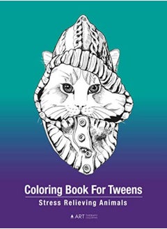 Buy Coloring Book For Tweens Stress Relieving Animals Colouring Pages For Boys & Girls Preteens Age by Art Therapy Coloring Paperback in UAE