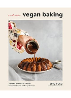 اشتري New Vegan Baking: A Modern Approach to Creating Irresistible Sweets في الامارات