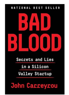 Buy Bad Blood: Secrets and Lies in a Silicon Valley Startup in Egypt