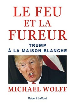 اشتري Le Feu Et La Fureur Trump Ã La Maison Blanche في الامارات